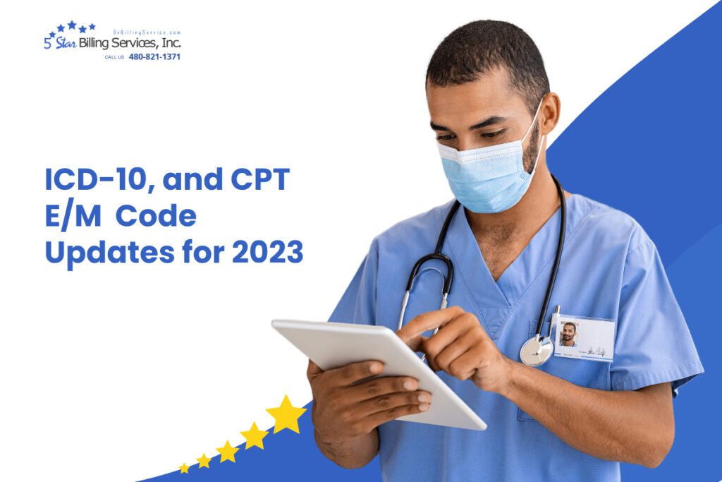 ICD-10, and CPT E/M Code Updates for 2023 - www.drbillingservice.com