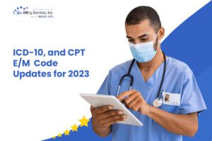 ICD-10, and CPT E/M Code Updates for 2023 - www.drbillingservice.com