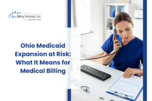 Ohio Medicaid Expansion at Risk: What It Means for Medical Billing Ohio Medicaid Expansion at Risk: What It Means for Medical Billing