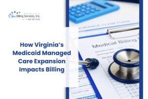 How Virginia’s Medicaid Managed Care Expansion Impacts Billing How Virginia’s Medicaid Managed Care Expansion Impacts Billing