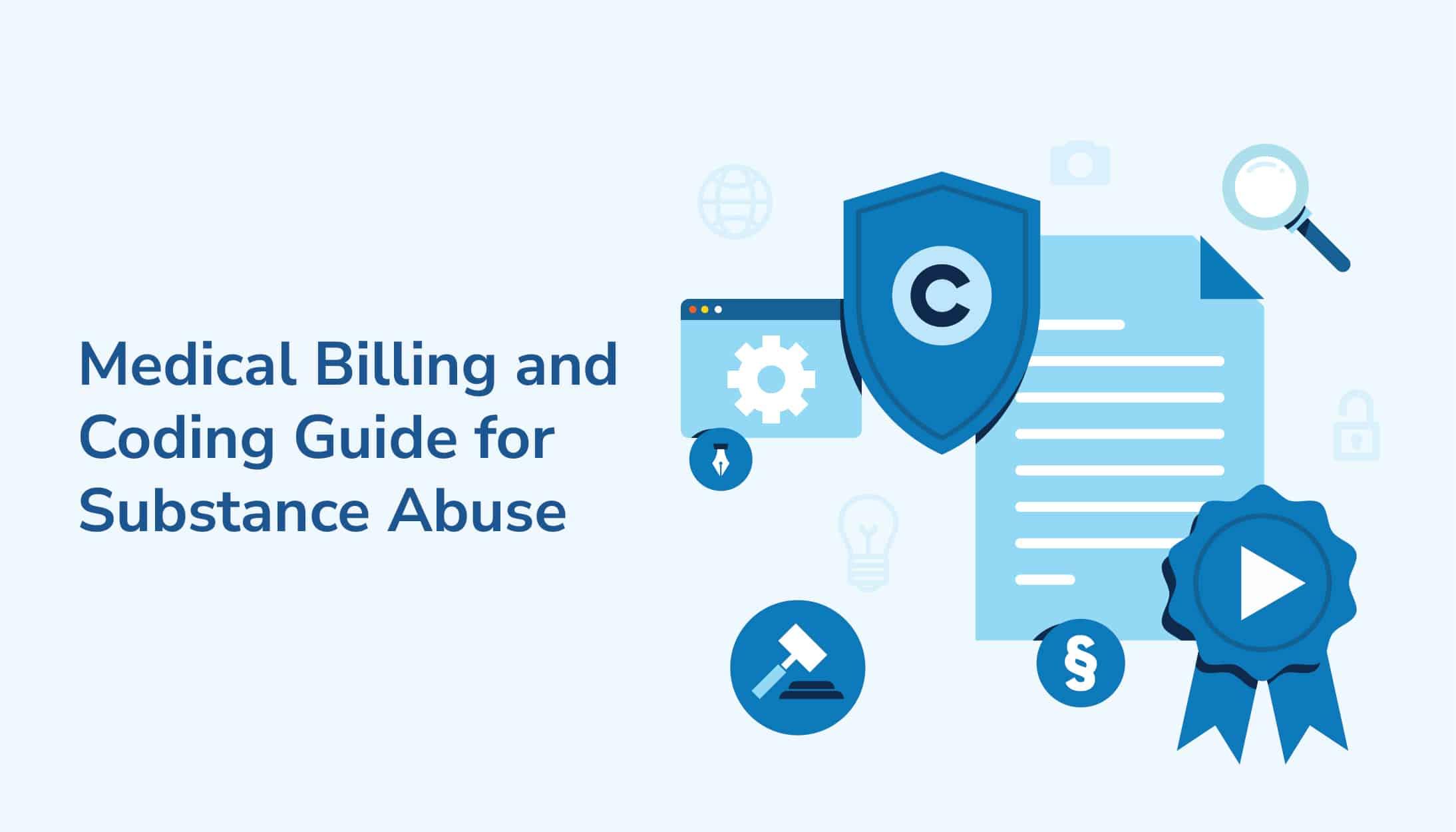Medical Billing and Coding Guide for Substance Abuse.jpg
